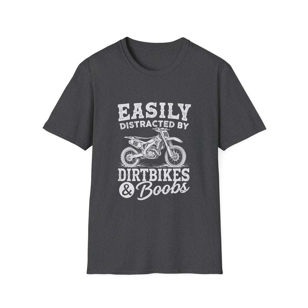 Easily Distracted by Dirtbikes & Boobs T-Shirt — Funny Motorcycle Rider Tee
