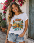 It's a Bad Day to Be a Beer Beach Tee