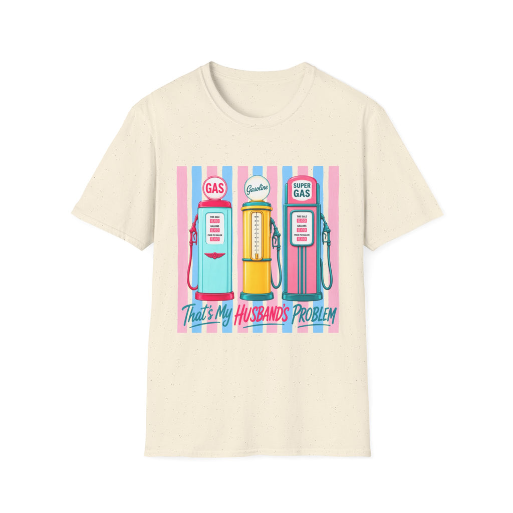 Retro Gas Pumps T‑Shirt — 'This Is My Husband's Problem' Vintage Gasoline Tee