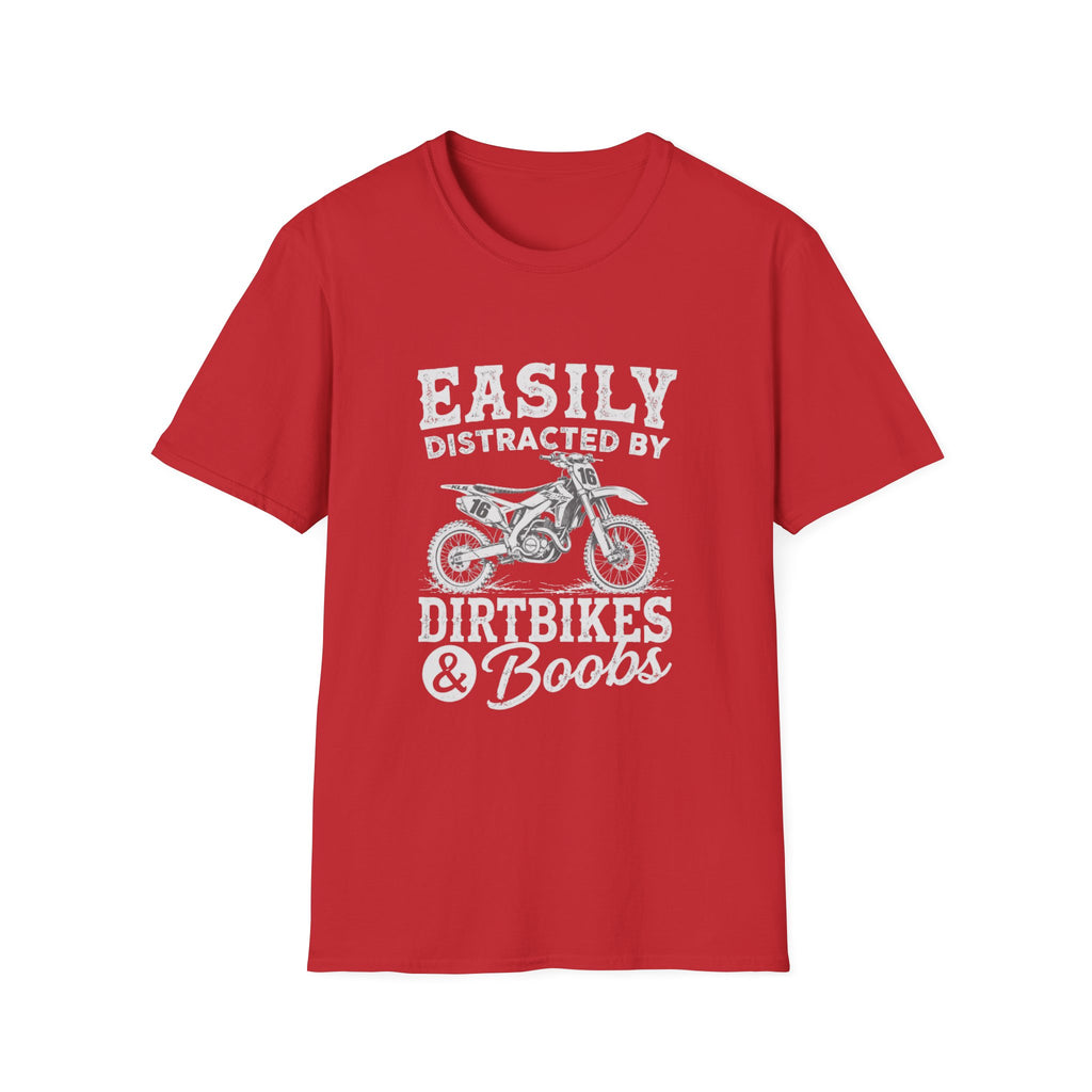 Easily Distracted by Dirtbikes & Boobs T-Shirt — Funny Motorcycle Rider Tee