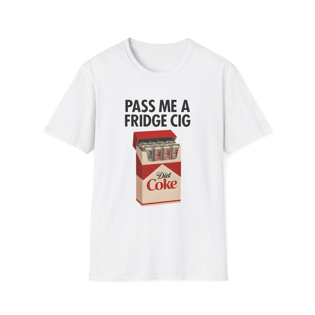 T-Shirt — "Pass Me a Fridge Cig" Retro Diet Coke Graphic Tee