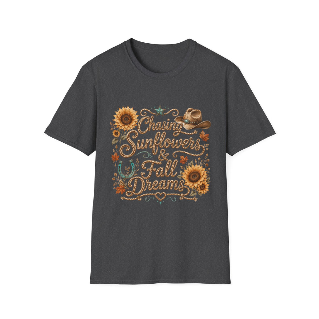 Chasing Sunflowers & Fall Dreams T-Shirt — Rustic Cowboy Sunflower Autumn Tee