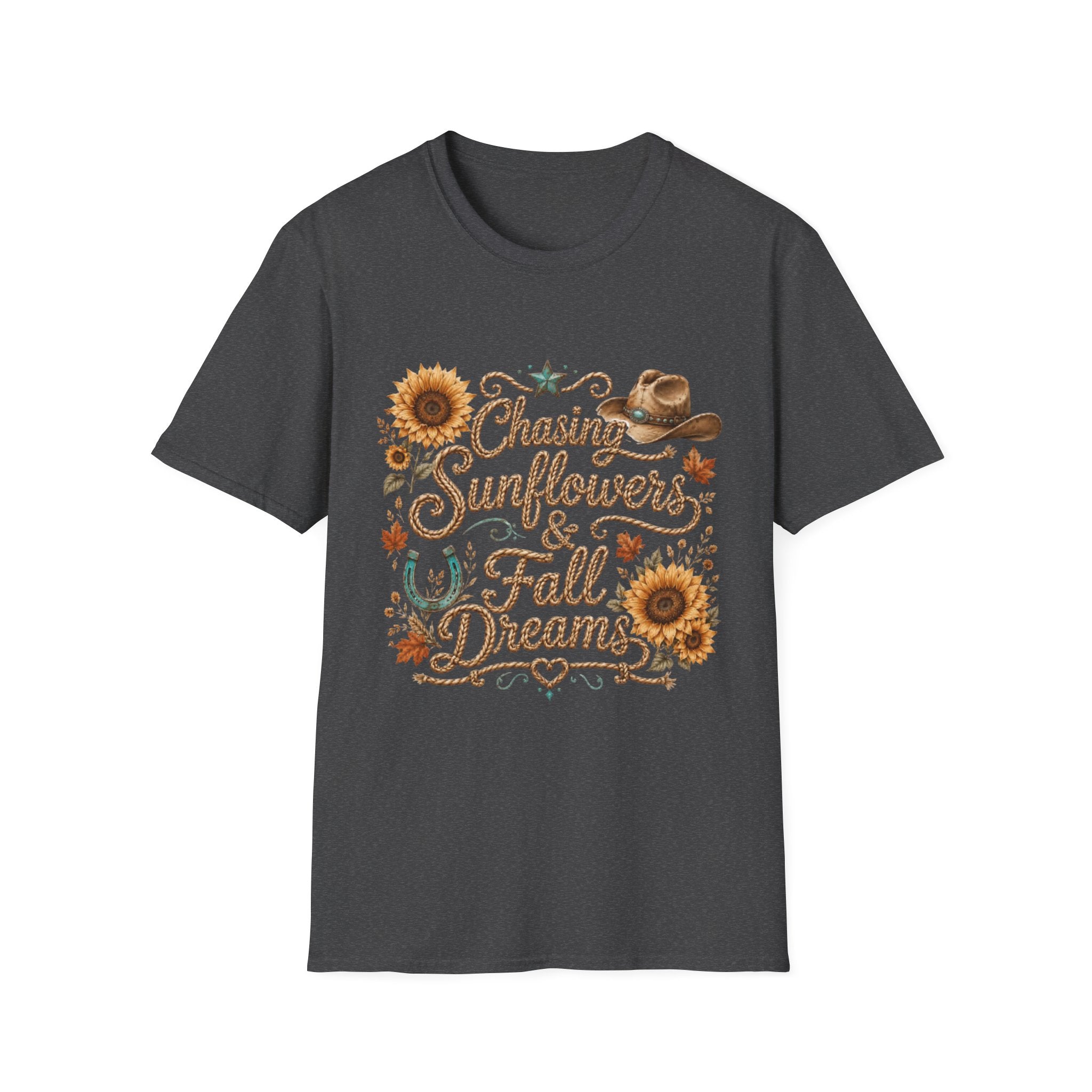 Chasing Sunflowers & Fall Dreams T-Shirt — Rustic Cowboy Sunflower Autumn Tee