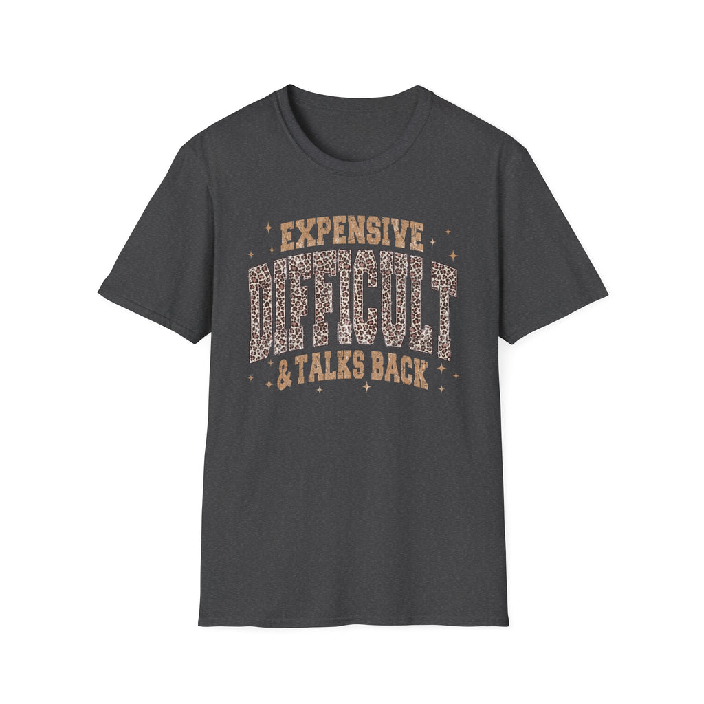 Expensive & Difficult Graphic T-Shirt — Leopard Sparkle "Expensive Difficult & Talks Back"