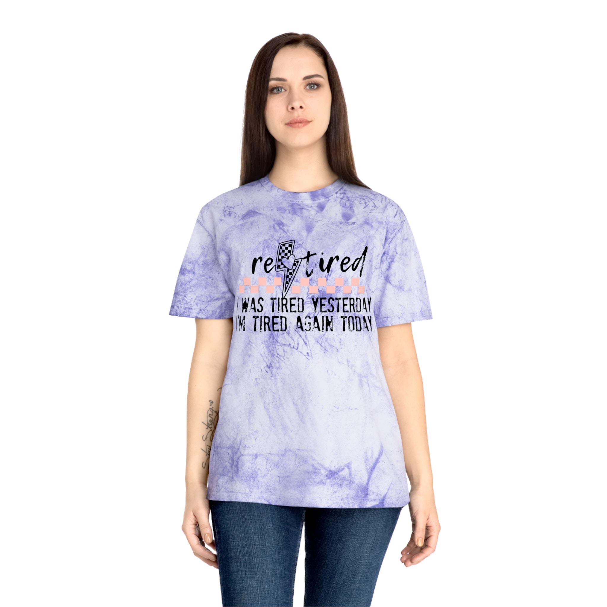 T-Shirt — “Retired: I Was Tired Yesterday, I’m Tired Again Today” Vintage Tie-Dye