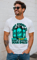 Don't Forget to Wash & Sanitize Your Balls Tee