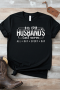 On My Husband's Last Nerve Tee mockup on black shirt